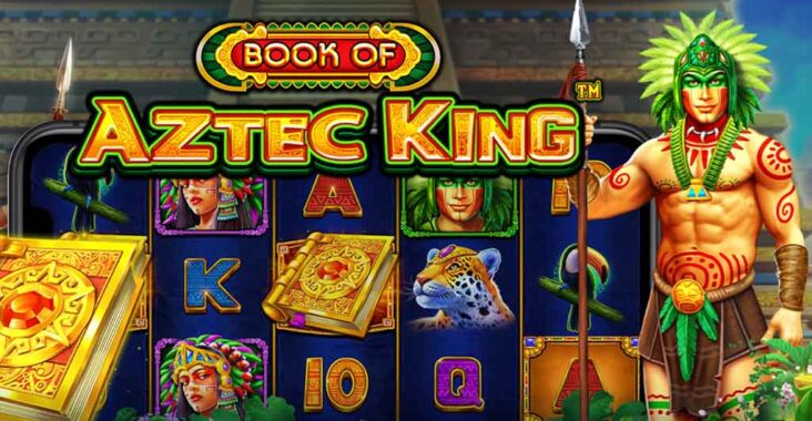 Ulasan Lengkap Game Slot Online Gampang Menang Book of Aztec King